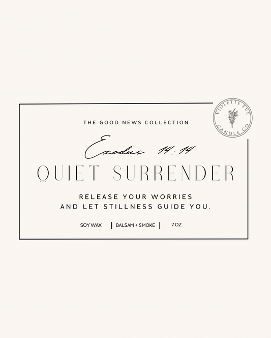 Quiet Surrender | Balsam + Smoke (Pre-Order)
